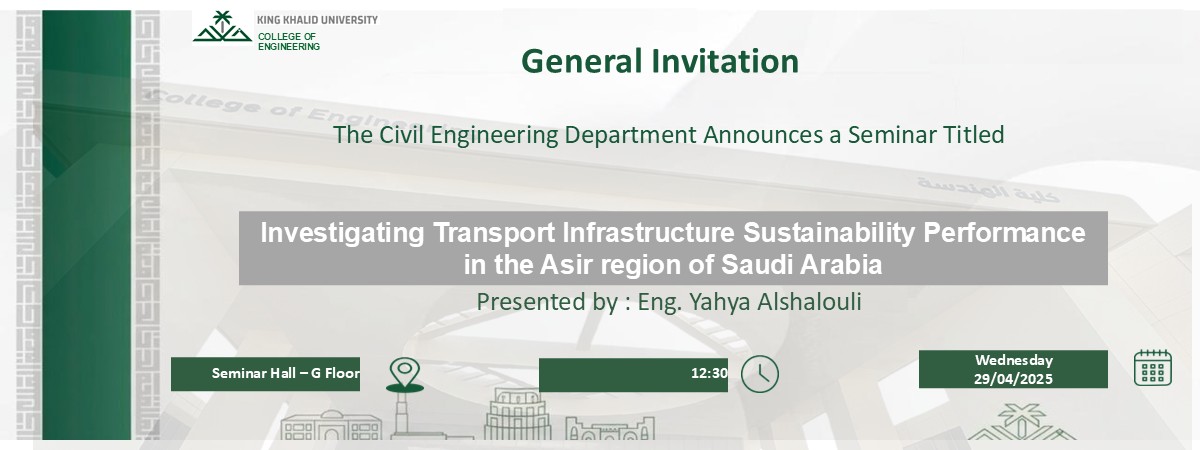 Seminar : Investigating Transport Infrastructure Sustainability Performance in the Asir region of Saudi Arabia